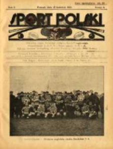 Sport Polski: oficjalny organ Polskiego Związku Lawn-Tenisowego, Poznańskiego Z. O. P. N. i Poznańskiego O. Z. L. A.: ogłasza r&oacute;wnież komunikaty oficjalne Polskiego Związku Piłki Nożnej 1922.04.15 R.2 Z.6