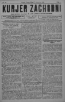 Kurjer Zachodni: pismo narodowe, bezpartyjne dla rodzin polskich na kresach zachodnich 1928.06.09 R.4 Nr46