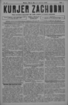 Kurjer Zachodni: pismo narodowe, bezpartyjne dla rodzin polskich na kresach zachodnich 1928.06.13 R.4 Nr47