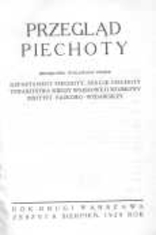 Przegląd Piechoty: miesięcznik wydawany przez Departament Piechoty, Sekcję Piechoty Towarzystwa Wiedzy Wojskowej i Wojskowy Instytut Naukowo-Wydawniczy 1929 sierpień R.2 Z.8