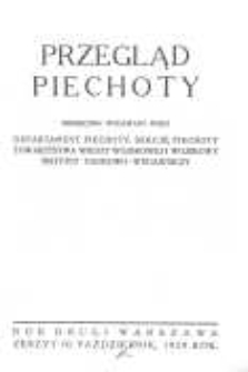 Przegląd Piechoty: miesięcznik wydawany przez Departament Piechoty, Sekcję Piechoty Towarzystwa Wiedzy Wojskowej i Wojskowy Instytut Naukowo-Wydawniczy 1929 październik R.2 Z.10