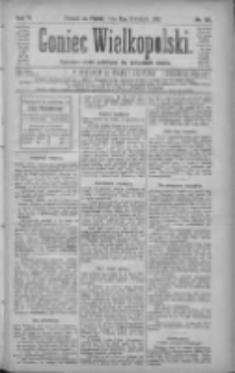 Goniec Wielkopolski: najtańsze pismo codzienne dla wszystkich stan&oacute;w 1882.04.07 R.6 Nr80