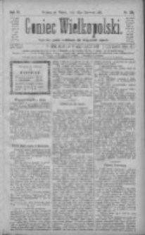 Goniec Wielkopolski: najtańsze pismo codzienne dla wszystkich stan&oacute;w 1882.06.16 R.6 Nr135