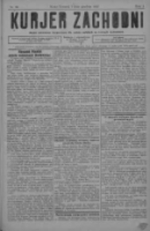 Kurjer Zachodni: pismo narodowe, bezpartyjne dla rodzin polskich na kresach zachodnich 1927.12.07 R.3 Nr98