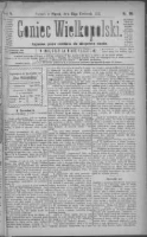 Goniec Wielkopolski: najtańsze pismo codzienne dla wszystkich stan&oacute;w 1881.04.15 R.5 Nr86