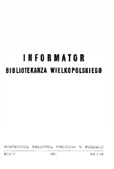 Informator Bibliotekarza Wielkopolskiego : R. V. 1971 nr 2 (9)