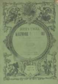 J&oacute;zefa Ungra Kalendarz Warszawski Popularno-Naukowy na rok zwyczajny 1858, kt&oacute;ry ma dni 365