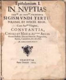 Epithalamium I. In Nvptias [...] Sigismvndi Tertii [...] Cum [...] Constantia [...] / Ab Andrea Lœæchio [...].