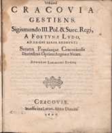 Cracovia Gestiens Sigismundo III. Pol. & Suec. Regi A Fortvnæ Lvdo Ad Regni Seria Redevnti [...] / Andreae Loeaechi Scoti.