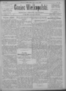 Goniec Wielkopolski: najtańsze pismo codzienne dla wszystkich stan&oacute;w 1896.02.11 R.20 Nr34+dodatek