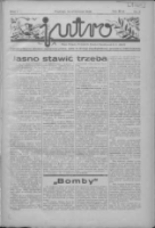 Jutro: organ Związku Weteran&oacute;w Powstań Narodowych R.P. 1914/19: tygodnik poświęcony aktualnym zagadnieniom polskim, oparty na ideologji niepodległościowej i powstańczej Polski Zachodniej 1936.09.13 R.1 Nr2