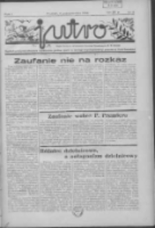 Jutro: organ Związku Weteran&oacute;w Powstań Narodowych R.P. 1914/19: tygodnik poświęcony aktualnym zagadnieniom polskim, oparty na ideologji niepodległościowej i powstańczej Polski Zachodniej 1936.10.11 R.1 Nr6
