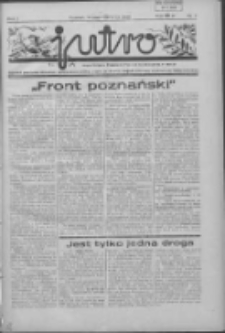Jutro: organ Związku Weteran&oacute;w Powstań Narodowych R.P. 1914/19: tygodnik poświęcony aktualnym zagadnieniom polskim, oparty na ideologji niepodległościowej i powstańczej Polski Zachodniej 1936.10.18 R.1 Nr7