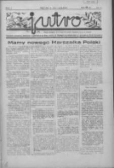 Jutro: organ Związku Weteran&oacute;w Powstań Narodowych R.P. 1914/19: tygodnik poświęcony aktualnym zagadnieniom polskim, oparty na ideologji niepodległościowej i powstańczej Polski Zachodniej 1936.11.15 R.1 Nr11
