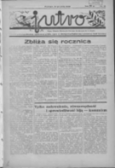 Jutro: organ Związku Weteran&oacute;w Powstań Narodowych R.P. 1914/19: tygodnik poświęcony aktualnym zagadnieniom polskim, oparty na ideologji niepodległościowej i powstańczej Polski Zachodniej 1936.12.13 R.1 Nr15