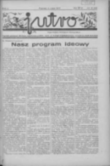 Jutro: organ Związku Weteran&oacute;w Powstań Narodowych R.P. 1914/19: tygodnik poświęcony aktualnym zagadnieniom polskim, oparty na ideologji niepodległościowej i powstańczej Polski Zachodniej 1937.05.02 R.2 Nr18(35)