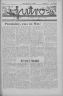 Jutro: organ Związku Weteran&oacute;w Powstań Narodowych R.P. 1914/19: tygodnik poświęcony aktualnym zagadnieniom polskim, oparty na ideologji niepodległościowej i powstańczej Polski Zachodniej 1937.07.11 R.2 Nr28(45)
