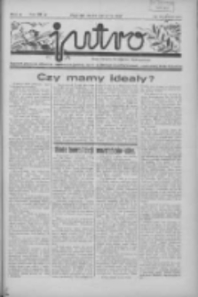 Jutro: organ Związku Weteran&oacute;w Powstań Narodowych R.P. 1914/19: tygodnik poświęcony aktualnym zagadnieniom polskim, oparty na ideologji niepodległościowej i powstańczej Polski Zachodniej 1937.08.22/29 R.2 Nr34/35(51/52