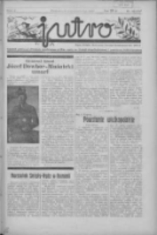 Jutro: organ Związku Weteran&oacute;w Powstań Narodowych R.P. 1914/19: tygodnik poświęcony aktualnym zagadnieniom polskim, oparty na ideologji niepodległościowej i powstańczej Polski Zachodniej 1937.10.31 R.2 Nr42(59)