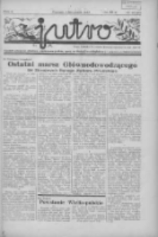 Jutro: organ Związku Weteran&oacute;w Powstań Narodowych R.P. 1914/19: tygodnik poświęcony aktualnym zagadnieniom polskim, oparty na ideologji niepodległościowej i powstańczej Polski Zachodniej 1937.11.07 R.2 Nr43(60)
