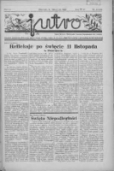 Jutro: organ Związku Weteranów Powstań Narodowych R.P. 1914/19: tygodnik poświęcony aktualnym zagadnieniom polskim, oparty na ideologji niepodległościowej i powstańczej Polski Zachodniej 1937.11.14 R.2 Nr44(61)