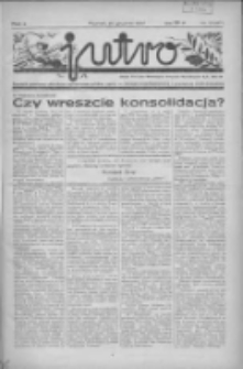 Jutro: organ Związku Weteran&oacute;w Powstań Narodowych R.P. 1914/19: tygodnik poświęcony aktualnym zagadnieniom polskim, oparty na ideologji niepodległościowej i powstańczej Polski Zachodniej 1937.12.26 R.2 Nr50(67)