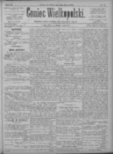 Goniec Wielkopolski: najtańsze pismo codzienne dla wszystkich stan&oacute;w 1896.03.28 R.20 Nr73