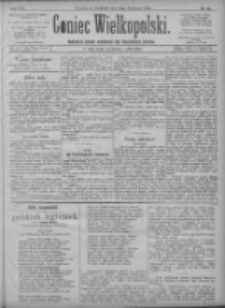 Goniec Wielkopolski: najtańsze pismo codzienne dla wszystkich stan&oacute;w 1896.04.12 R.20 Nr85+dodatki