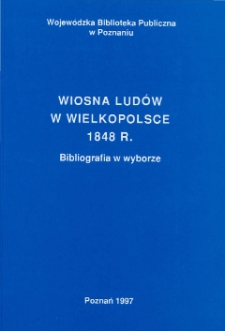 Wiosna Ludów w Wielkopolsce 1848 r.: bibliografia w wyborze