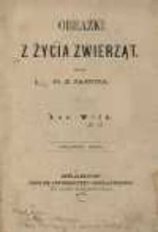 Obrazki z życia zwierząt. Łoś. Wilk