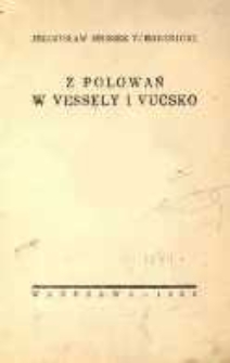 Z polowań w Vessely Vucsko