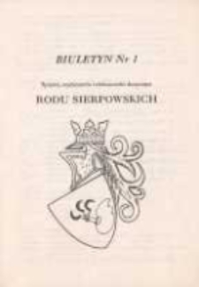 Biuletyn nr 1. Sprawy, wydarzenia i ciekawostki dotyczące Rodu Sierpowskich