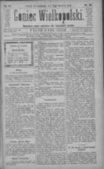 Goniec Wielkopolski: najtańsze pismo codzienne dla wszystkich stan&oacute;w 1883.06.21 R.7 Nr139