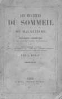 Les myst&egrave;res du sommeil et du magn&eacute;tisme ou physiologie anecdotique du somnambulisme naturel et magn&eacute;tique