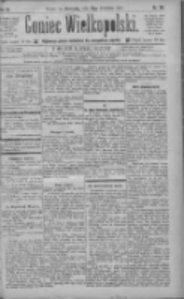 Goniec Wielkopolski: najtańsze pismo codzienne dla wszystkich stan&oacute;w 1885.04.19 R.9 Nr89