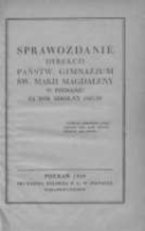 Sprawozdanie Dyrekcji Państwowego Gimnazjum Św. Marji Magdaleny w Poznaniu za rok szkolny 19227/28
