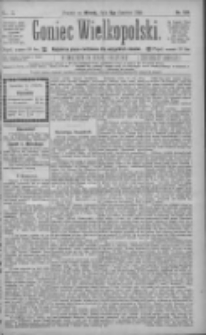 Goniec Wielkopolski: najtańsze pismo codzienne dla wszystkich stan&oacute;w 1885.06.09 R.9 Nr128