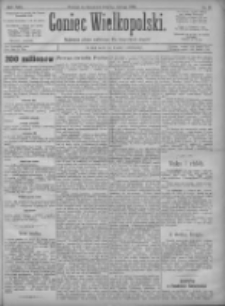 Goniec Wielkopolski: najtańsze pismo codzienne dla wszystkich stan&oacute;w 1895.02.07 R.19 Nr31+dodatki