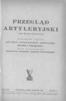 Przegląd Artyleryjski: dwumiesięcznik wydawany przez Gł&oacute;wny Inspektorat Artylerii Wojska Polskiego przy wsp&oacute;łpracy Wojskowego Instytutu Naukowo-Wydawniczego 1947 lipiec/sierpień R.25 Z.4