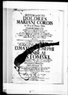 Septem ut octo dolores Mariani cordis in vita et morte filii consummati recurrente septem numerorum anno et annua maeroris huius memoria ad aedes dolorosissimae ac prodigiosae virginis in ecclesia oboriensi opera