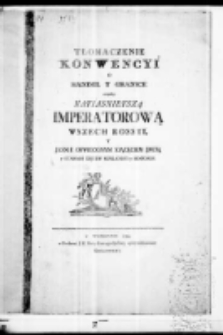Tłomaczenie Konwencyi o handel y granice między Nayiasnieyszą imperatorową Wszech Rossyi y Jaśnie Oswieconym Xiązęciem Jcią y Stanami Xięstw Kurlandyi y Semigalii