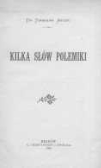 Kilka sł&oacute;w polemiki