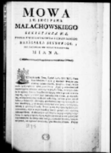 Mowa J. W. Jmci Pana Małachowskiego Sekretarza W. K. posła z woiewodztwa sieradzkiego marszałka seymowego przy złączeniu się Izby Poselskiey z Senatorską miana