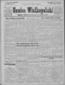 Goniec Wielkopolski: najtańsze i najstarsze bezpartyjne pismo dla wszystkich stanów 1924.05.22 R.47 Nr118