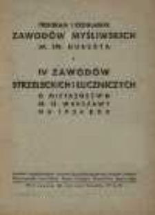 Program i regulamin Zawodów Myśliwskich im. Św. Huberta i IV Zawodów Strzeleckich i Łuczniczych o Mistrzostwo m. st. Warszawy na 1934 rok