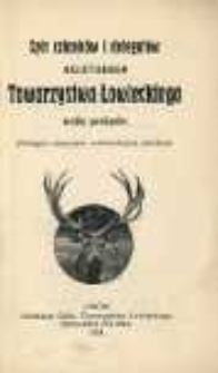 Spis członk&oacute;w i delegat&oacute;w Galicyjskiego Towarzystwa Łowieckiego wedle powiat&oacute;w
