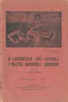 O ludowcach, idei ludowej i polityce narodowej ludowców