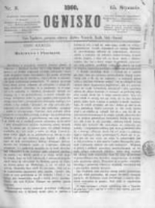 Ognisko. 1860.01.15 R.1 nr3