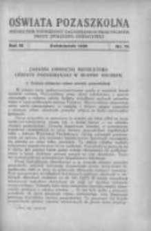 Oświata Pozaszkolna: miesięcznik poświęcony zagadnieniom praktycznym pracy społeczno-oświatowej 1936 październik R.3 Nr10
