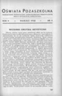 Oświata Pozaszkolna: miesięcznik poświęcony zagadnieniom praktycznym pracy społeczno-oświatowej 1938 marzec R.5 Nr3